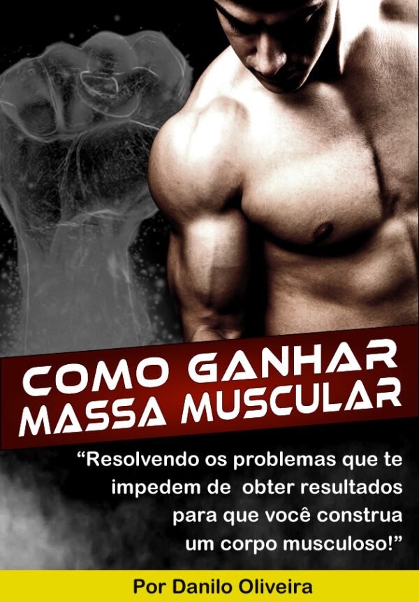 E-book Como Ganhar Massa Muscular.